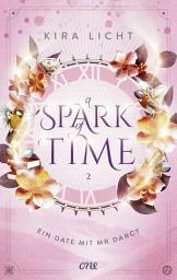 Icon image A Spark of Time - Ein Date mit Mr Darcy: Die spannende Fortsetzung der Zeitreise-Romantasy: Für alle Fans von Bridgerton & Jane Austen