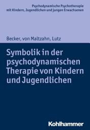 Icon image Symbolik in der psychodynamischen Therapie von Kindern und Jugendlichen