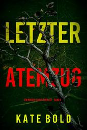 Icon image Letzter Atemzug (Ein Maggie-Flight-Thriller – Band 5)