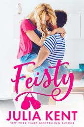 Icon image Feisty (Do-Over Series #3): Second Chance Small Town Enemies to Lovers Romantic Comedy