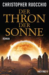 Icon image Der Thron der Sonne: Roman