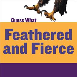 Icon image Feathered and Fierce: Bald Eagle