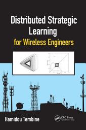 Icon image Distributed Strategic Learning for Wireless Engineers