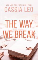 Icon image The Way We Break