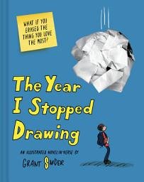 Icon image The Year I Stopped Drawing: An Illustrated Novel-in-Verse