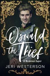 Icon image Oswald the Thief: A Medieval Caper