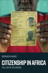 Icon image Citizenship in Africa: The Law of Belonging