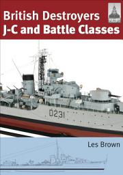 Icon image British Destroyers: J-C and Battle Classes