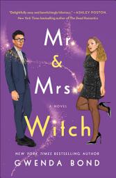 Icon image Mr. & Mrs. Witch: A Novel