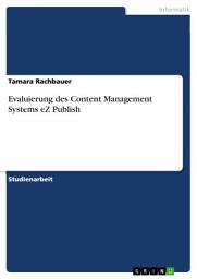 Icon image Evaluierung des Content Management Systems eZ Publish