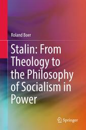 Icon image Stalin: From Theology to the Philosophy of Socialism in Power