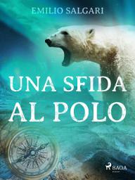 Icon image Una sfida al Polo