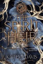 Icon image The Spirit Heir (A Dance of Dragons Book 2)