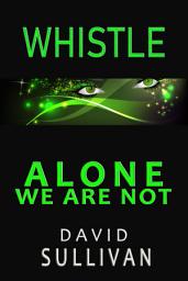 Icon image Whistle: Alone We Are Not