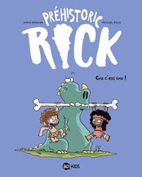 Icon image Préhistoric Rick, Tome 04: Cro, c'est cro !