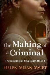 Icon image The Making of a Criminal