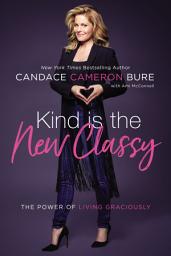 Icon image Kind Is the New Classy: The Power of Living Graciously