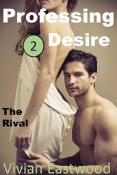 Icon image Professing Desire 2: The Rival