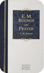 Icon image E.M. Bounds on Prayer