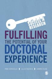 Icon image Fulfilling the Potential of Your Doctoral Experience