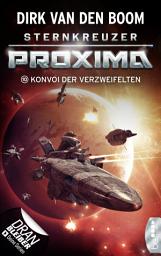 Icon image Sternkreuzer Proxima - Konvoi der Verzweifelten: Folge 10