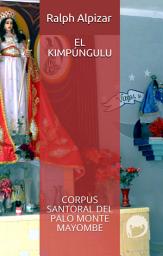 Icon image El Kimpúngulu: Corpus Santoral del Palo Monte Mayombe