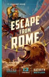 Icon image Escape from Rome (The Lamplight Series Book 2): A Decide-as-You-Go Adventure