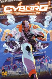Icon image Cyborg: Homecoming: Volume 1