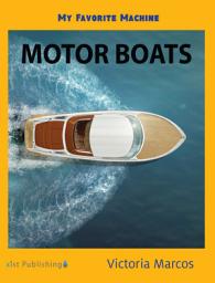 Icon image My Favorite Machine: Motor Boats: Motor Boats