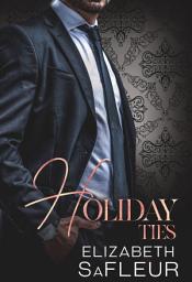 Icon image Holiday Ties A hot billionaire short (Elite Doms of Washington)