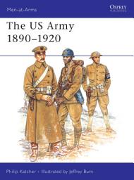 Icon image The US Army 18901920