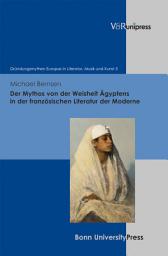 Icon image Der Mythos von der Weisheit Ägyptens in der französischen Literatur der Moderne