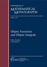 Icon image Elliptic Functions and Elliptic Integrals