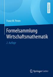 Icon image Formelsammlung Wirtschaftsmathematik: Ausgabe 2