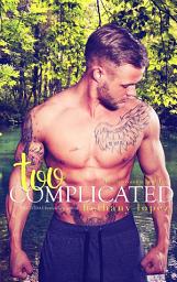 Icon image Too Complicated: The Lewis Cousins