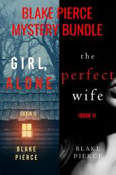 Icon image Blake Pierce: FBI Mystery Bundle (Girl, Alone and The Perfect Wife)
