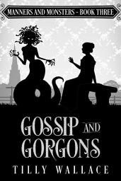 Icon image Gossip and Gorgons