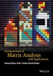 Icon image Fundamentals of Matrix Analysis with Applications