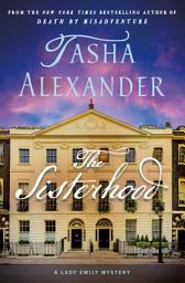 Icon image The Sisterhood: A Lady Emily Mystery