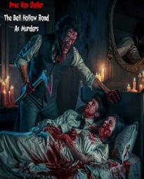 Icon image The Bell Hollow Road Ax Murders
