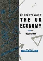 Icon image Understanding the UK Economy: Edition 2