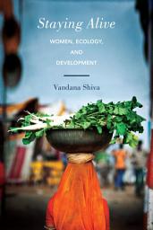 Icon image Staying Alive: Women, Ecology, and Development