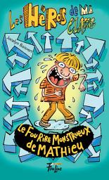 Icon image Le fou rire monstrueux de Mathieu