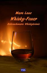 Icon image Whisky-Feuer: Rabenschwarze Whiskykrimis, Ausgabe 2