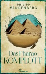 Icon image Das Pharao-Komplott