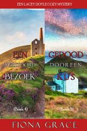 Icon image Lacey Doyle Mysterie Bundel: Een Verstoord Bezoek (#4) en Gedood door een Kus (#5)