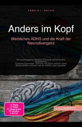 Icon image Anders im Kopf: Weibliches ADHS und die Kraft der Neurodivergenz