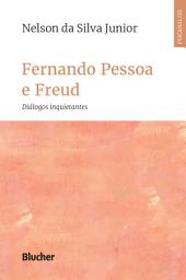 Icon image Fernando Pessoa e Freud: diálogos inquietantes