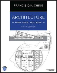 Icon image Architecture: Form, Space, and Order: Edition 5
