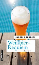 Icon image Weißbier-Requiem: Der »Sanktus« muss ermitteln